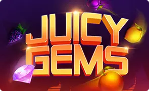 Juicy Gems